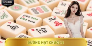 Quay Cực Đã, Trúng Cực To Cùng Đường Mạt Chược 2 Tại PG88