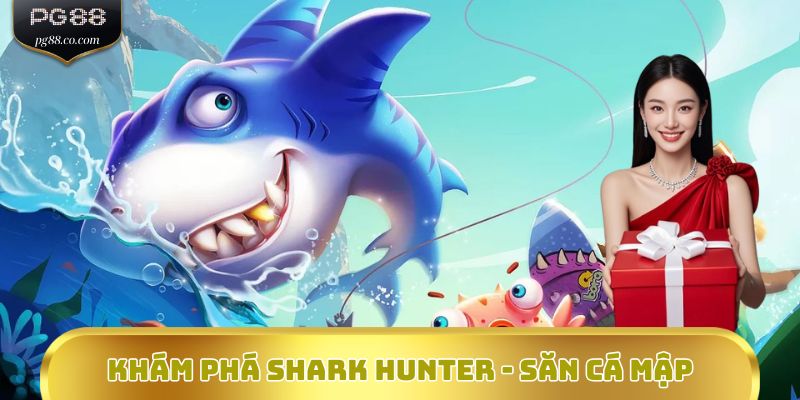 kham pha shark hunter san ca map