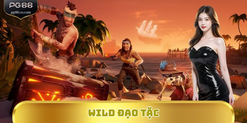 Wild Đạo Tặc - Kích Hoạt Jackpot, Cướp Vàng Liền Tay
